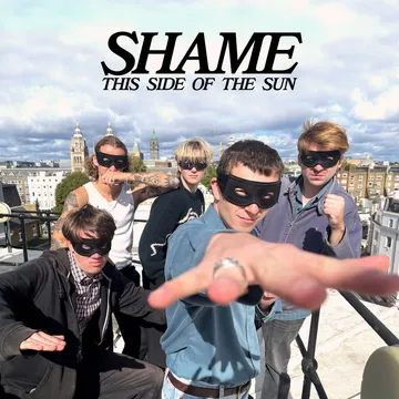 shame, “This Side of the Sun”