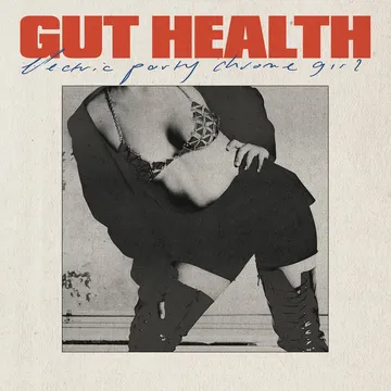 Gut Health, Electric Party Chrome Girl