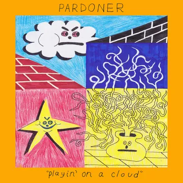 Pardoner, Playin’ On A Cloud