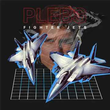 Plebs, “Lunch Break Gym Sesh” / “Fighter Jets“