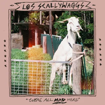 Los Scallywaggs, We’re All Mad Here