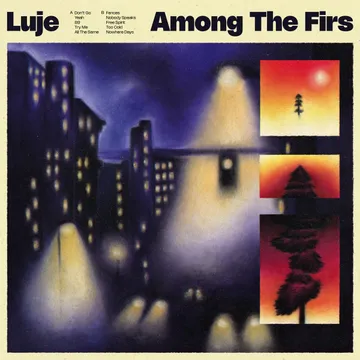 Luje, Among The Firs