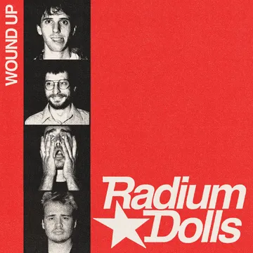 Radium Dolls, Wound Up