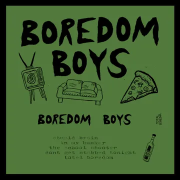 Boredom Boys, Total Boredom