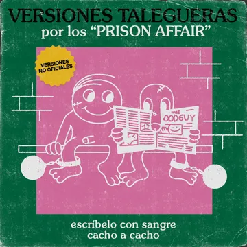 Prison Affair, Versiones Talegueras