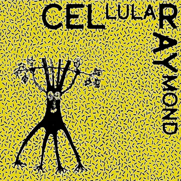Cel Ray, Cellular Raymond