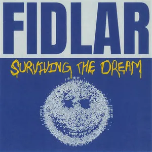 Fidlar, Surviving The Dream